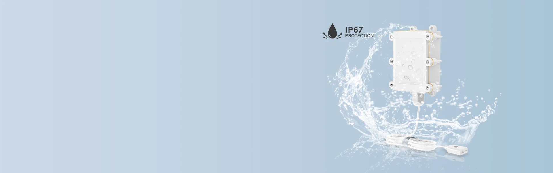 IP67 Protection & Robust Housing