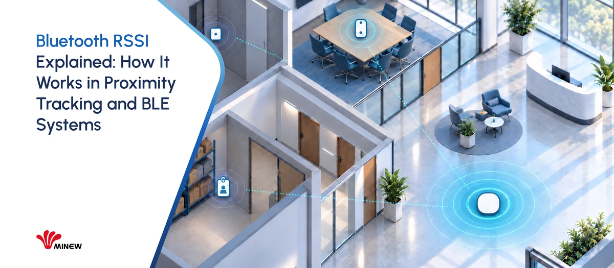 Bluetooth RSSI Explained: How It Works in Proximity Tracking and BLE Systems
